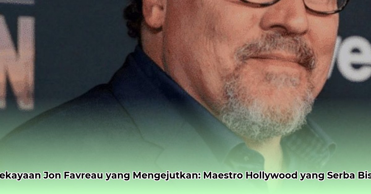 what is jon favreau s net worth